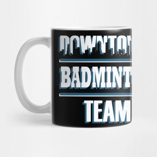 Badminton Team Team Sport Racket Saying Mug